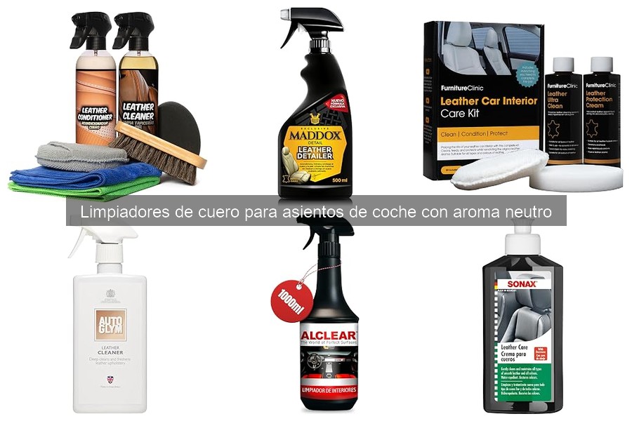 Mejores limpiadores de cuero para asientos de coche sin aroma