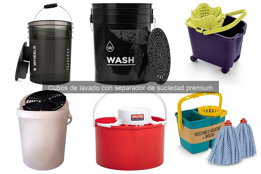 Qué son los cubos de lavado con separador de suciedad premium